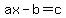 ax+-+b+=+c