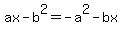 ax-b%5E2+=+-a%5E2-bx