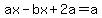 ax-bx%2B2a=a