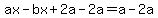 ax-bx%2B2a-2a=a-2a