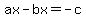 ax-bx=-c