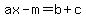 ax-m=b%2Bc
