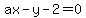 ax-y-2=0+