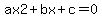 ax2%2Bbx%2Bc=0