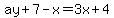 ay%2B7-x=3x%2B4