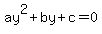 ay%5E2%2Bby%2Bc=0
