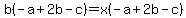 b%28-a%2B2b-c%29=x%28-a%2B2b-c%29