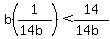b%281%2F%2814b%29%29%3C14%2F%2814b%29