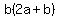 b%282a%2Bb%29
