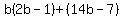 b%282b-1%29%2B%2814b-7%29