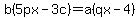 b%285px-3c%29+=+a%28qx-4%29