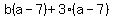 b%28a-7%29%2B3%28a-7%29