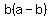 b%28a-b%29