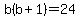 b%28b%2B1%29=24