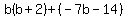 b%28b%2B2%29%2B%28-7b-14%29