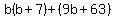b%28b%2B7%29%2B%289b%2B63%29
