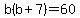 b%28b%2B7%29=60