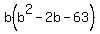 b%28b%5E2-2b-63%29