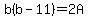 b%28b-11%29=2A