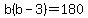 b%28b-3%29=180