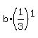 b%2A%281%2F3%29%5E1