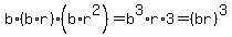 b%2A%28b%2Ar%29%2A%28b%2Ar%5E2%29=b%5E3%2Ar%2A3=%28br%29%5E3