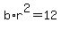 b%2Ar%5E2=12