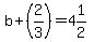 b%2B%282%2F3%29=4%261%2F2