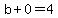 b%2B0=4