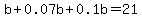 b%2B0.07b%2B0.1b=21