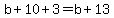 b%2B10%2B3=b%2B13