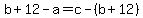 b%2B12+-+a+=+c+-+%28b%2B12%29