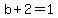 b%2B2=1
