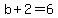 b%2B2=6
