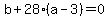 b%2B28%28a-3%29=0