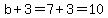 b%2B3=7%2B3=10