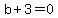 b%2B3+=+0