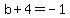b%2B4+=+-1