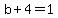 b%2B4+=+1