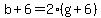 b%2B6=2%28g%2B6%29