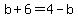 b%2B6=4-b