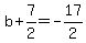 b%2B7%2F2=-17%2F2