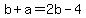 b%2Ba=2b-4
