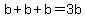 b%2Bb%2Bb=3b