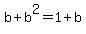 b%2Bb%5E2=1%2Bb