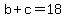 b%2Bc=18