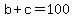 b%2Bc+=+100
