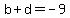 b%2Bd+=+-9