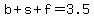 b%2Bs%2Bf=3.5
