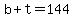 b%2Bt=144